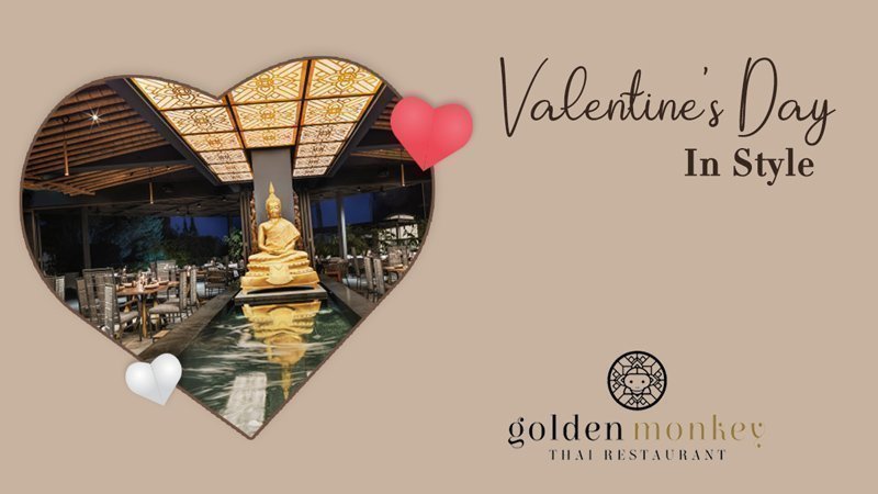 Golden Monkey Thai Restaurant - Valentine's Day