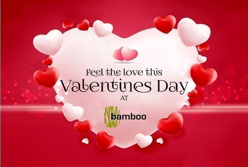 HAPPY VALENTINE'S DAY AT BAMBOO 1